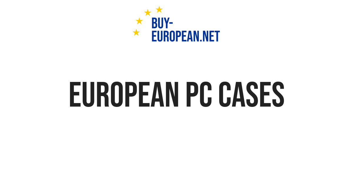 European PC Cases
